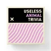 Useless Animal Trivia